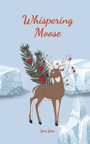 Whispering Moose