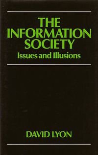 Cover image for The Information Society: Ideas and Illusions