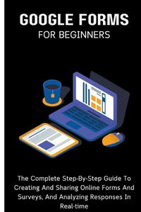 Cover image for Google Forms For Beginners