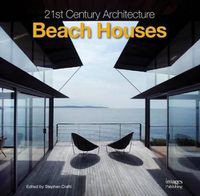 Cover image for 21st Century Architecture: Beach Houses