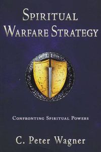 Cover image for Spiritual Warfare Strategy: Confronting Spiritual Powers