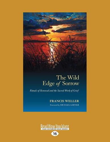 Cover image for The Wild Edge of Sorrow: Rituals of Renewal and the Sacred Work of Grief