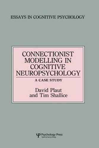 Cover image for Connectionist Modelling in Cognitive Neuropsychology: A Case Study: A Special Issue of Cognitive Neuropsychology