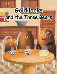 Cover image for Goldilocks and the Three Bears