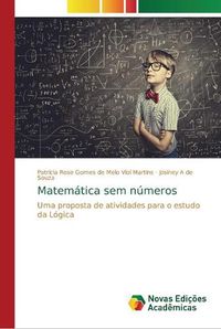 Cover image for Matematica sem numeros