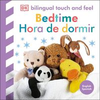 Cover image for Bilingual Baby Touch and Feel: Bedtime / Hora de dormir