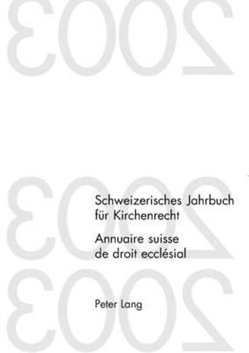 Cover image for Schweizerisches Jahrbuch Fuer Kirchenrecht. Band 9 (2004). Annuaire Suisse de Droit Ecclesial. Volume 9 (2004)