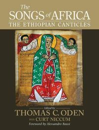 Cover image for The Songs of Africa: The Ethiopian Canticles