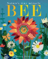 Cover image for Bee: Nature's Tiny Miracle