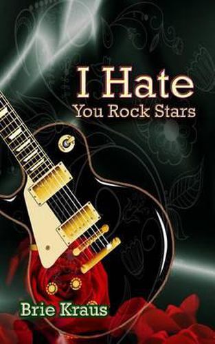 Cover image for I Hate You Rock Stars