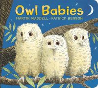 Cover image for Owl Babies: Padded Board Book
