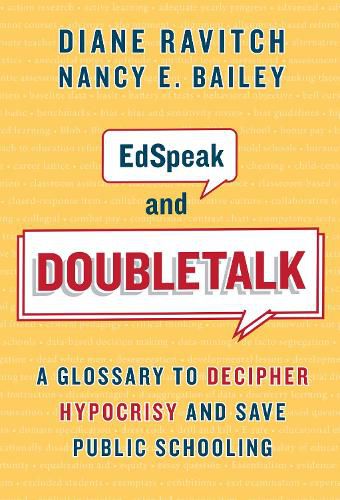 Cover image for EdSpeak and Doubletalk: A Glossary to Decipher Hypocrisy and Save Public Schooling
