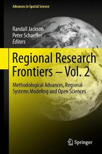 Cover image for Regional Research Frontiers - Vol. 2: Methodological Advances, Regional Systems Modeling and Open Sciences