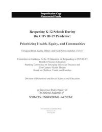 Cover image for Reopening K-12 Schools During the COVID-19 Pandemic: Prioritizing Health, Equity, and Communities