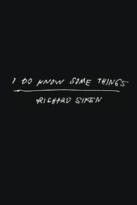 Cover image for I Do Know Some Things