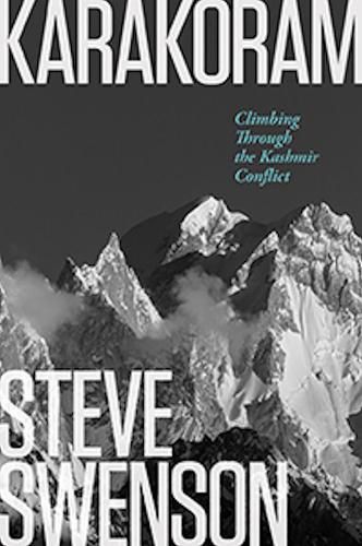 Cover image for Karakoram: Climbing Through the Kashmir Conflict