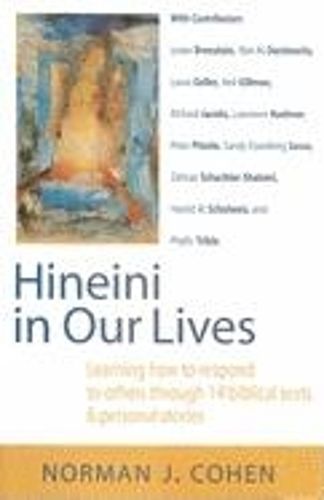 Cover image for Hineini in Our Lives: Learning How to Respond to Others Through 14 Biblical Texts 14 Personal Stories