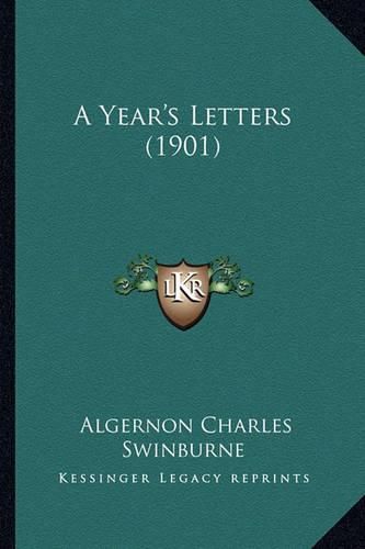 Cover image for A Year's Letters (1901)