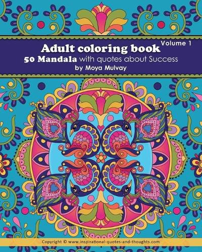 Cover image for Adult Coloring Book - 50 Mandala with Quotes About Success: A coloring book for adults that's full of wonderful inspiration!