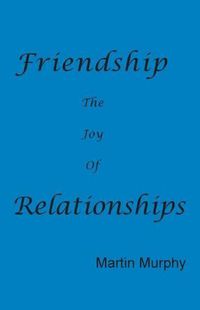 Cover image for Friendship: The Joy of Relationships