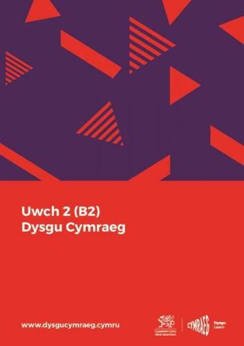 Cover image for Dysgu Cymraeg: Uwch 2 (B2)