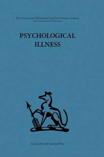 Cover image for Psychological Illness: A community study