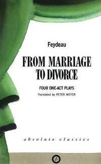 Cover image for From Marriage to Divorce: Four One-Act Plays