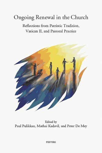 Cover image for Ongoing Renewal in the Church: Reflections from Patristic Tradition, Vatican II, and Pastoral Practice