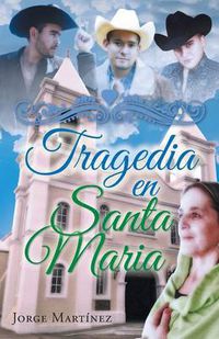 Cover image for Tragedia En Santa Maria