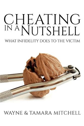 Cover image for Cheating in a Nutshell: What Infidelity Does to The Victim