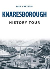 Cover image for Knaresborough History Tour