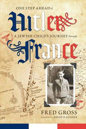 Cover image for One Step Ahead of Hitler: A Jewish Child's Journey through France