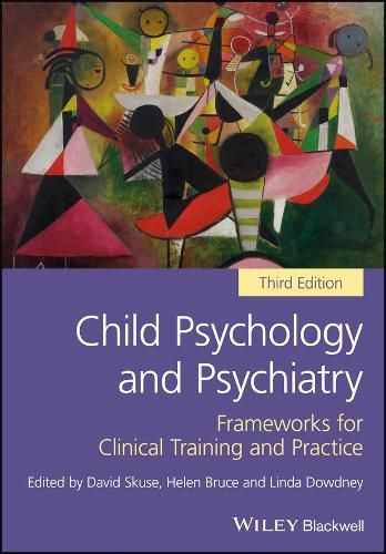 Cover image for Child Psychology and Psychiatry: Frameworks for Clinical Training and Practice