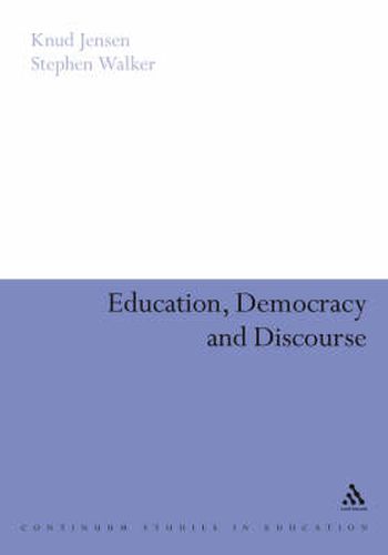 Education, Democracy and Discourse