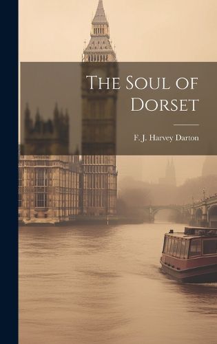 Cover image for The Soul of Dorset