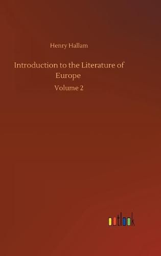 Cover image for Introduction to the Literature of Europe: Volume 2