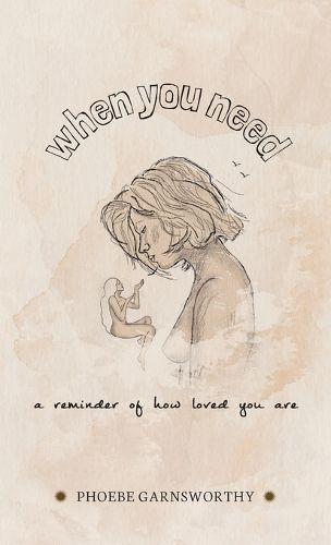 Cover image for When You Need a Reminder of How Loved You Are