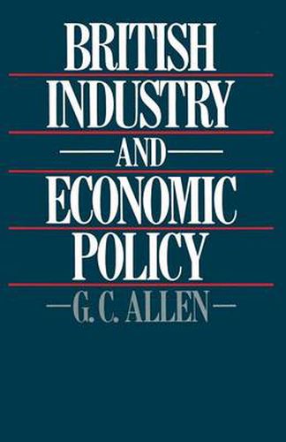 Cover image for British Industry and Economic Policy