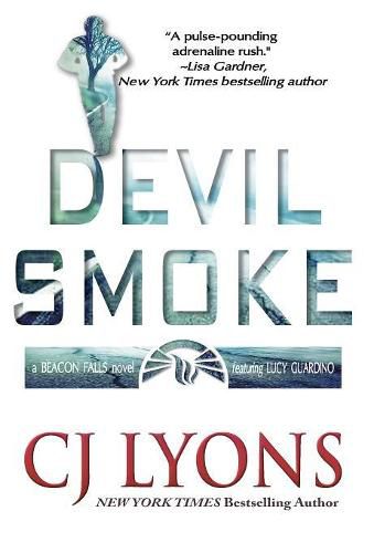 Devil Smoke: a Beacon Falls Thriller featuring Lucy Guardino