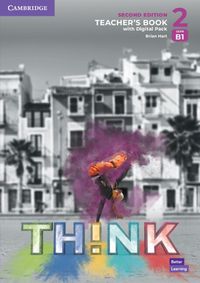 Cover image for Think Level 2 Teacher's Book with Digital Pack British English