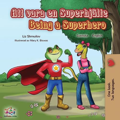 Cover image for Being a Superhero (Swedish English Bilingual Book)