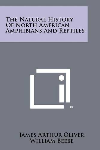 Cover image for The Natural History of North American Amphibians and Reptiles