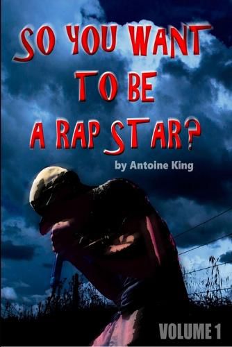 Cover image for So You Wanna be a Rap Star?