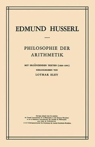 Philosophie der Arithmetik: Mit Erganzenden Texten (1890-1901)