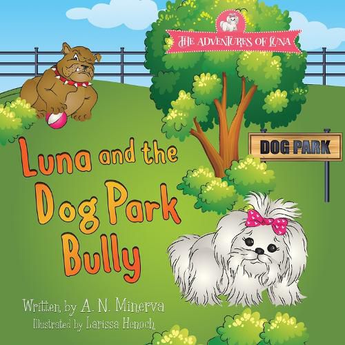 Cover image for Luna and the Dog Park Bully