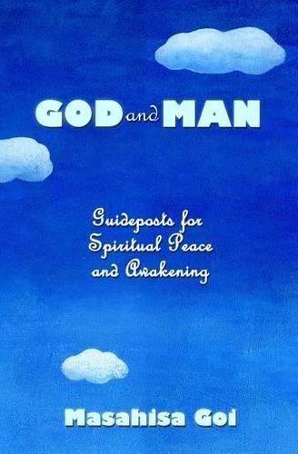 Cover image for God and Man: Guideposts for Spiritual Peace and Awakening