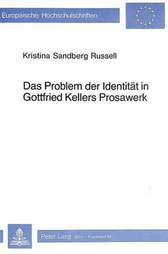 Cover image for Das Problem Der Identitaet in Gottfried Kellers Prosawerk