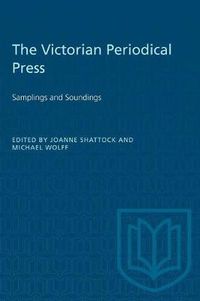 Cover image for The Victorian Periodical Press: Samplings and Soundings