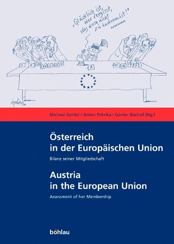 Cover image for Osterreich in Der Europaischen Union. Bilanz Seiner Mitgliedschaft / Austria in the European Union. Assessment of Her Membership