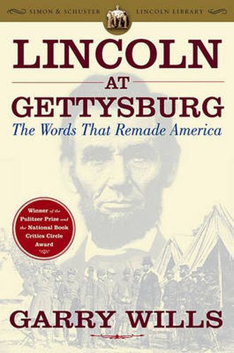 Cover image for Lincoln at Gettysburg: The Words That Remade America